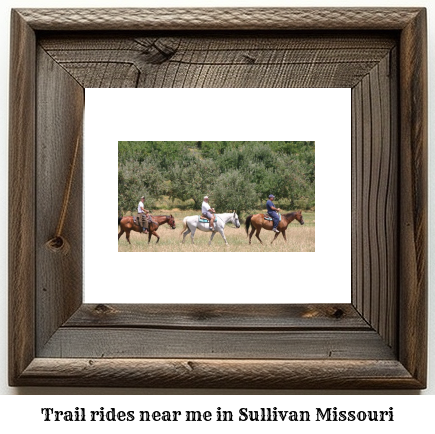 trail rides near me in Sullivan, Missouri